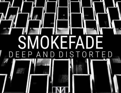 SmokeFade – Deep And Distorted [#Techno]